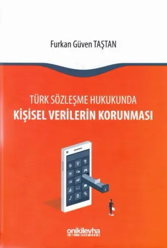 Türk Sözleşme Hukukunda Kişisel Verilerin Korunması