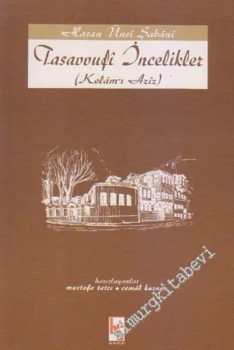Tasavvufi İncelikler: (Kelâm-ı Aziz) -        2001