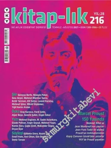 Kitap-lık: İki Aylık Edebiyat Dergisi - Marcel Proust 150 Yaşında - Sayı: 216      Temmuz - Ağustos