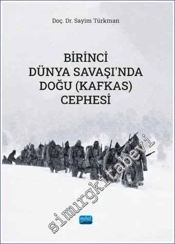 Birinci Dünya Savaşı'nda Doğu (Kafkas) Cephesi -         2022