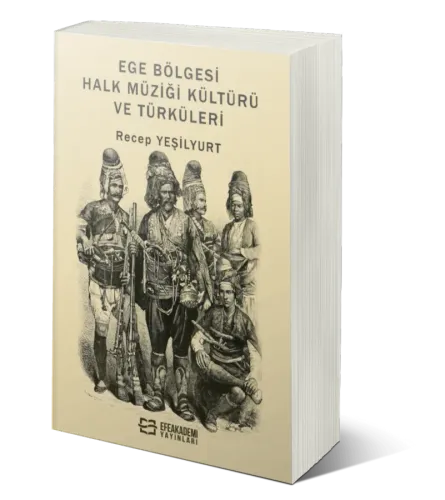 Ege Bölgesi Halk Müziği Kültürü ve Türküleri
