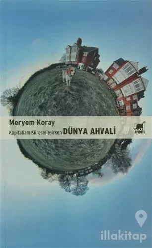 Kapitalizm Küreselleşirken Dünya Ahvali