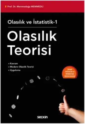 Olasılık ve İstatistik – I Olasılık Teorisi; Kavram – Modern Olasılık Teorisi – Uyguluma