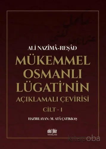 Mükemmel Osmanlı Lügati'nin Açıklamalı Çevirisi (2 Cilt)