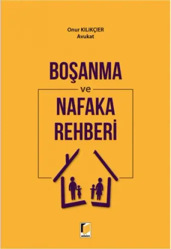 Boşanma ve Nafaka Rehberi