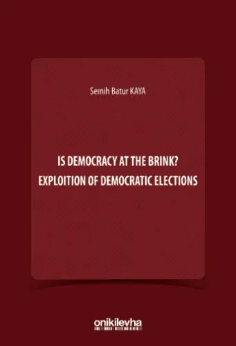 Is Democracy at the Brink? Exploition of Democratic Elections