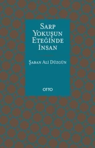 Sarp Yokuşun Eteğinde İnsan