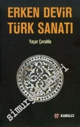 Erken Devir Türk Sanatı