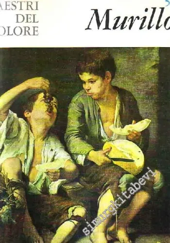 I Maestri Del Colore: Murillo -