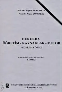 Hukukta Öğretim – Kaynaklar – Metod