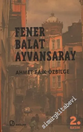 Fener Balat Ayvansaray -        2006