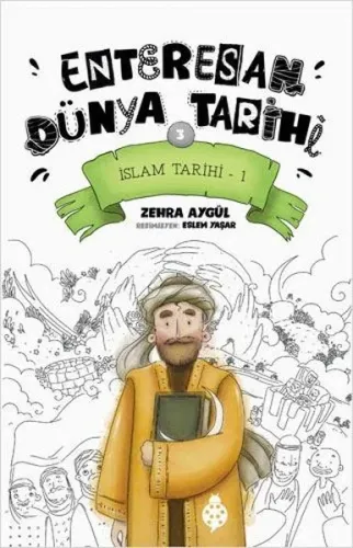Enteresan Dünya Tarihi-3 ;İslam Tarihi-1