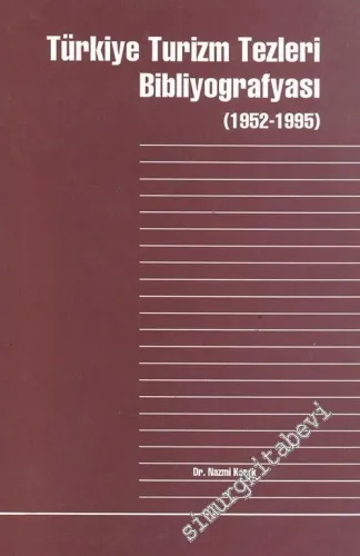 Türkiye Turizm Tezleri Bibliyografyası ( 1952 - 1995 ) -        1996