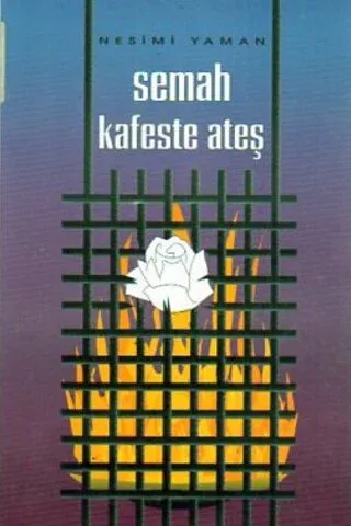 Semah Kafeste Ateş