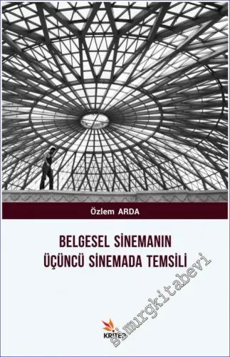 Belgesel Sinemanın Üçüncü Sinemada Temsili -         2018