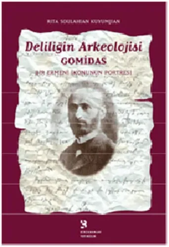 Deliliğin Arkeolojisi Gomidas