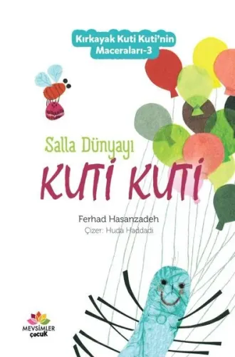 Kırkayak Kuti Kuti'nin Maceraları-3 Salla Dünyayı Kuti Kuti