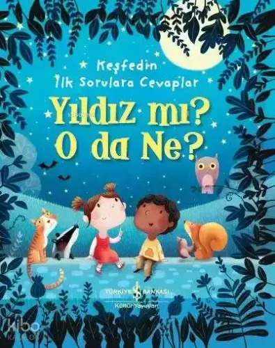 Yıldız mı? O Da Ne? - Keşfedin İlk Sorulara Cevaplar