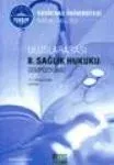Uluslararası Iı. Sağlık Hukuku Sempozyumu