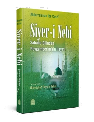 Sahabe Dilinden Peygamberimizin hayatı