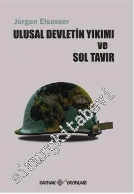 Ulusal Devletin Yıkımı ve Sol Tavır -