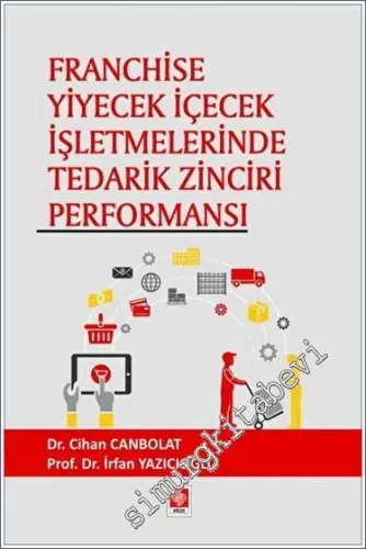 Franchise Yiyecek İçecek İşletmelerinde Tedarik Zinciri Performansı -         2023