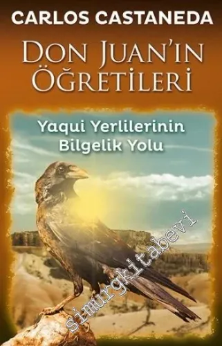 Don Juan'ın Öğretileri: Yaqui Yerlilerinin Bilgelik Yolu -         2015