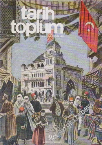 Tarih ve Toplum Aylık Ansiklopedik Dergi - Sayı: 95  16    Kasım 1991