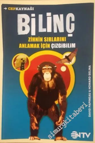 Bilinç: Zihnin Sırlarını Anlamak İçin Çizgibilim -        2015