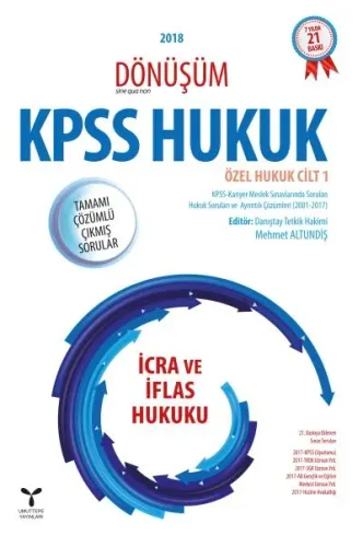 2018 Dönüşüm KPSS İcra ve İflas Hukuku Tamamı Çözümlü Çıkmış Sorular; Özel Hukuk Cilt 1