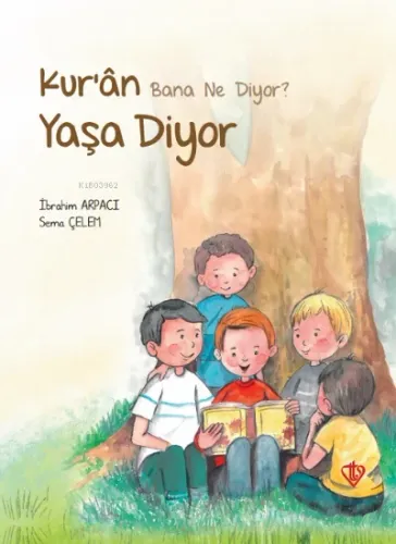 Kuran Bana Ne Diyor Yaşa Diyor