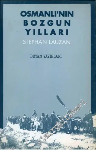 Osmanlı'nın Bozgun Yılları: Hastanın Başucunda Kırk Gün Kırk Gece -        1993