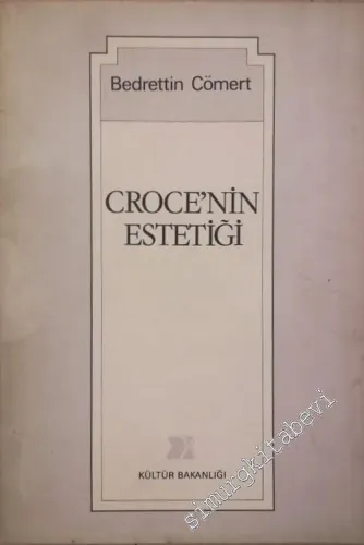 Croce'nin Estetiği: Benedetto Croce'nin Estetiğinde İfade Kavramı ve İfadenin İletimi Sorunu -        1979