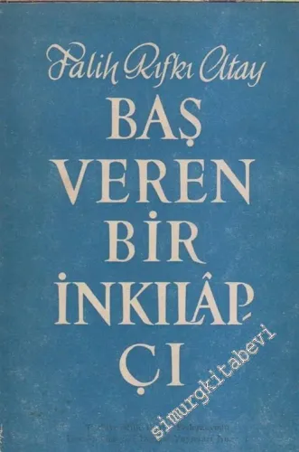Baş Veren Bir İnkılapçı - Ali Suavi Hakkında -        1954