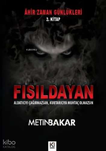 Âhir Zaman Günlükleri - Fısıldayan (2. Kitap)