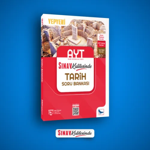 SINAV KALİTESİNDE AYT TARİH SORU BANKASI
