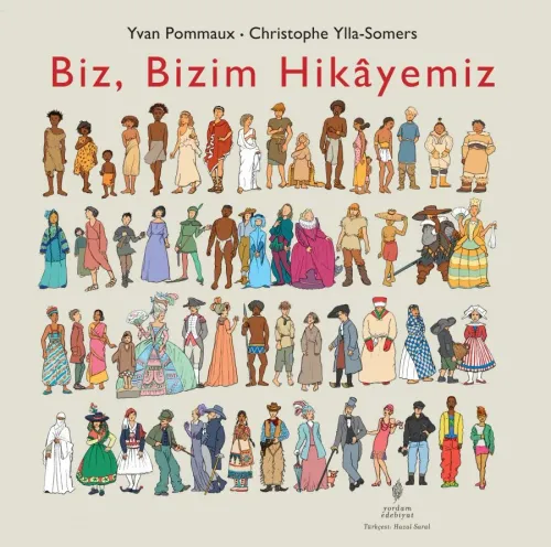 BİZ, BİZİM HİKÂYEMİZ (Ciltli)