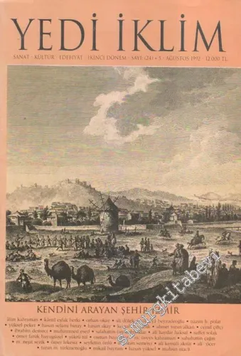 Yedi İklim: Edebiyat Kültür Sanat Aylık Dergisi - Dosya: Kendini Arayan Şehir İzmir - Sayı: (24) + 5      Ağustos 1992