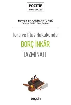İcra ve İflas Hukukunda Borç İnkar Tazminatı