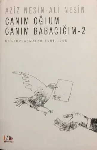 Canım Oğlum Canım Babacığım 2 Mektuplaşmalar 1981 1965