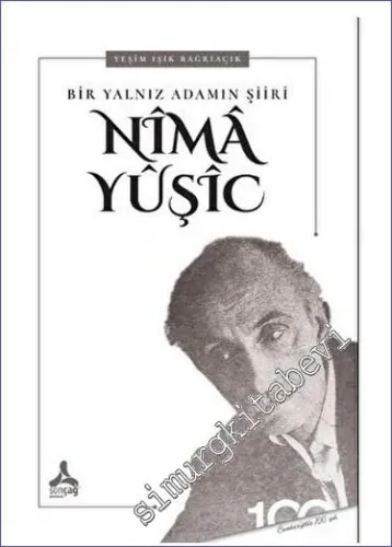 Nima Yuşic Bir Yalnız Adamın Şiiri  -         2023