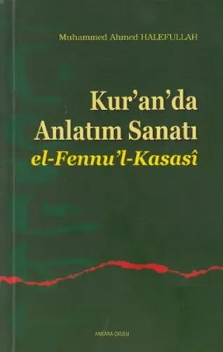 Kur'an'da Anlatım Sanatı; El-Fennu'l-Kasasî