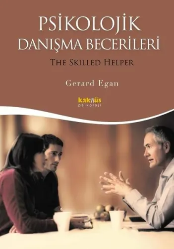 Psikolojik Danışma Becerileri - Gerard Egan