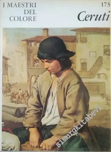 Giacomo Ceruti  : I Maestri Del Colore 173 -