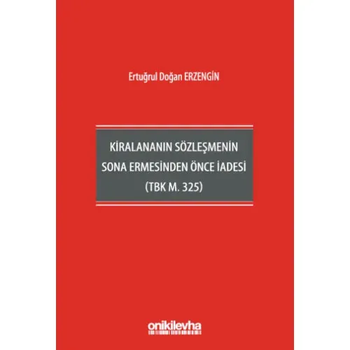 Kiralananın Sözleşmenin Sona Ermesinden Önce İadesi (TBK M. 325)