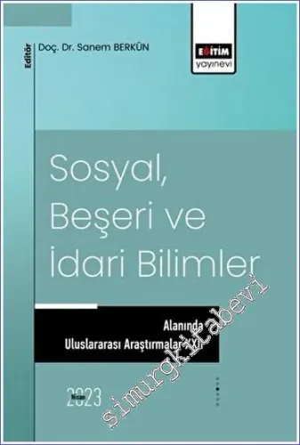 Sosyal Beşeri ve İdari Bilimler Alanında Uluslararası Araştırmalar XXII -         2023
