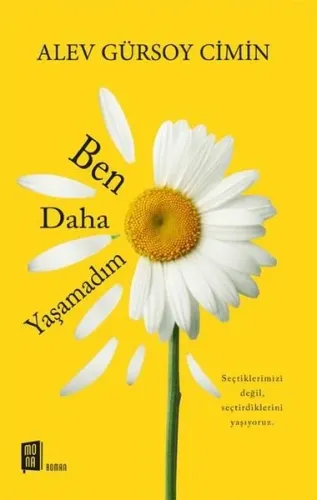 Ben Daha Yaşamadım | Kitap Ambarı