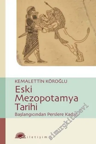 Eski Mezopotamya Tarihi: Başlangıcından Perslere Kadar -         2023