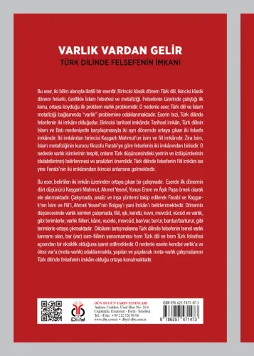 Varlık Vardan Gelir: Türk Dilinde Felsefenin İmkanı İrfan Görkaş Varlık Vardan Gelir: Türk Dilinde Felsefenin İmkanı İrfan Görkaş