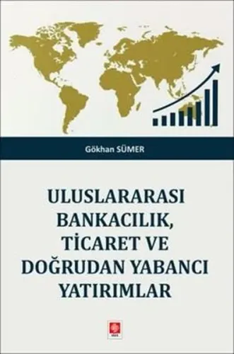 Uluslararası Bankacılık Ticaret ve Doğrudan Yabancı Yatırımlar